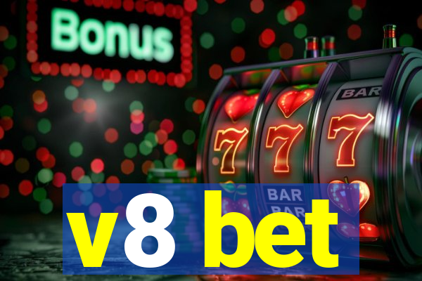 v8 bet